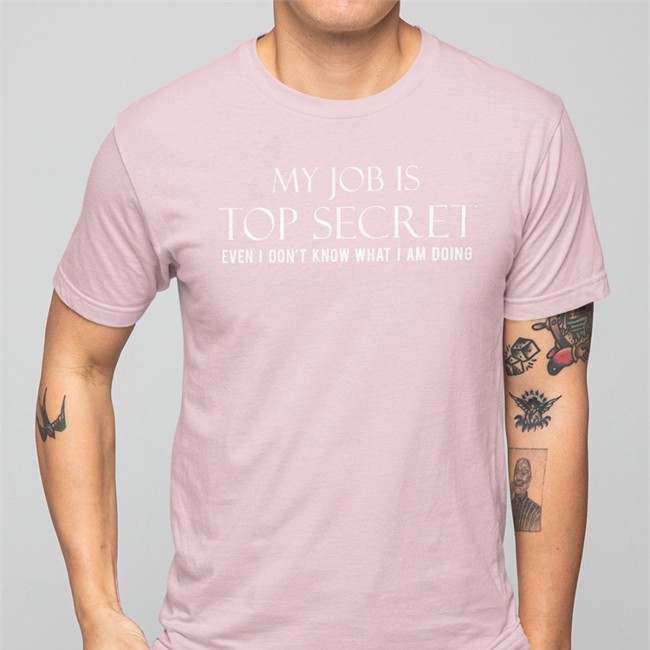 Happy-Ish Cop My Job Is Top Secret Even I Don't Know What I Am Doing Shirt 2022 Cop Ish My Job Is Top Secret Even I Don't Know What I Am Doing Shirt Happy-Ish Cop Cop Ish