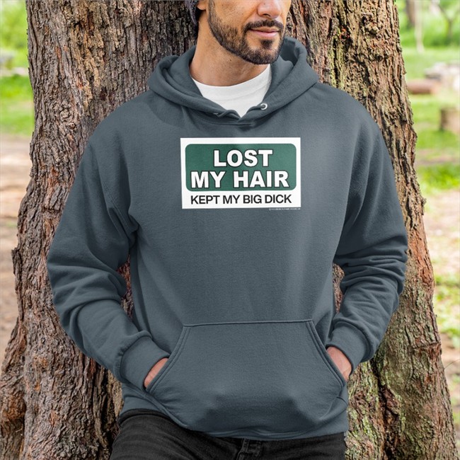 Lost My Hair Kept My Big Dick Hat Shirts That Go Hard Lost My Hair Kept My Big Dick Hoodie Grailed Merch
