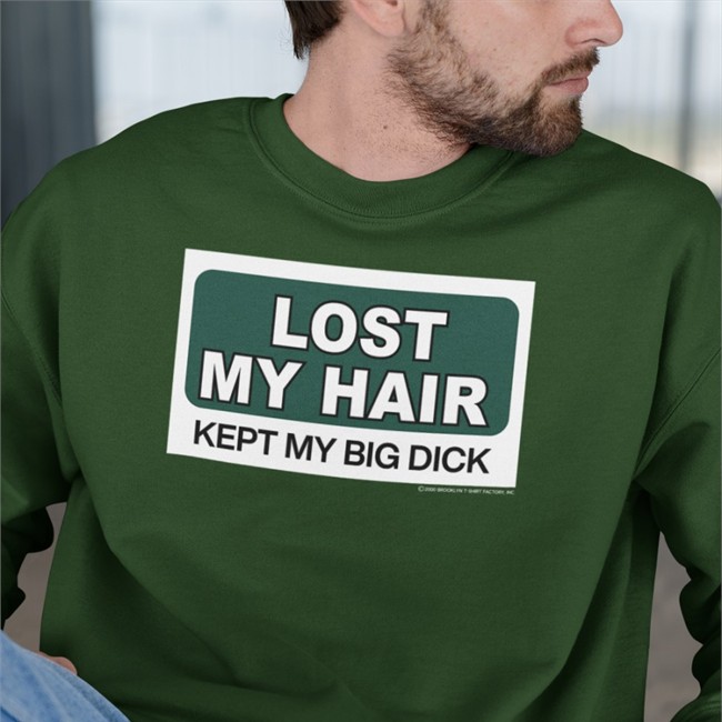 Lost My Hair Kept My Big Dick Hat Shirts That Go Hard Lost My Hair Kept My Big Dick Tee Shirt Grailed Merch