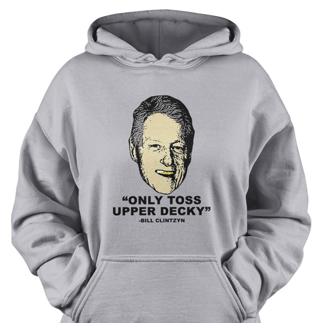 Freezer Tarps Merch Only Toss Upper Decky Bill Clinton Shirt Freezertarps222 Freezer Tarps Merch Only Toss Upper Decky Bill Clinton T Shirt Freezertarps222