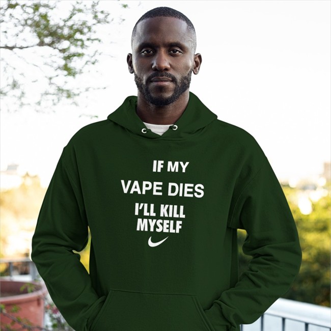 Hanfjob If My Vape Dies I'll Kill Myself Shirt Cladee