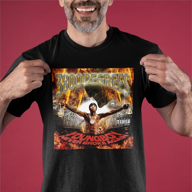 3800 Degrees Youngboy Never Broke Again Tee Shirt New Single New Single Youngboy Access 3800 Degrees Youngboy Never Broke Again T Shirt
