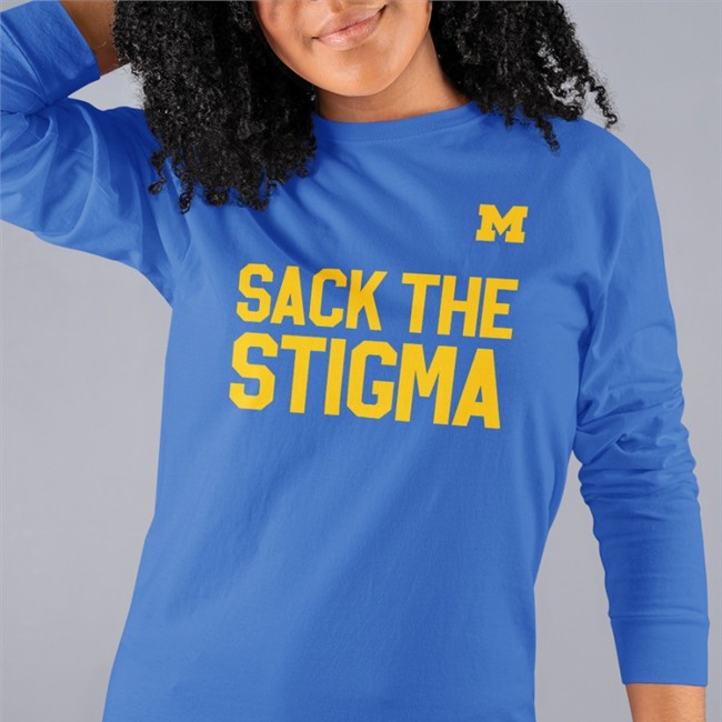 Michigan Football Sack The Stigma T Shirt Umichfootball Michigan Football Sack The Stigma Shirt