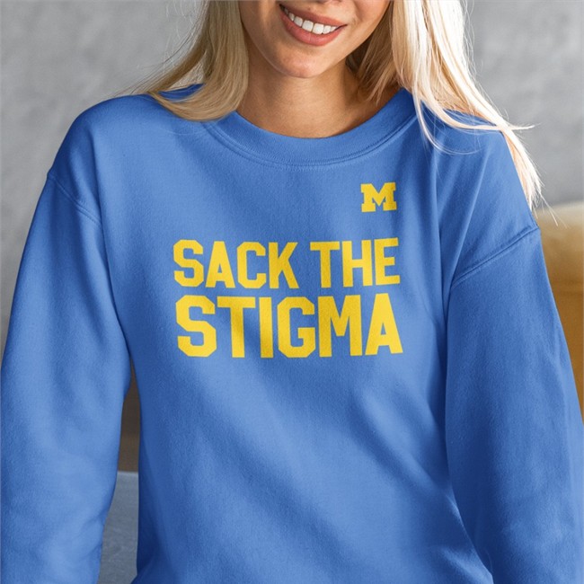 Michigan Football Sack The Stigma T Shirt Umichfootball Sack The Stigma Tee Michigan Football