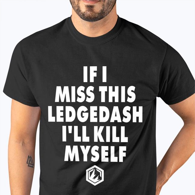 Beyond The Smash If I Miss This Ledgedash I'll Kill Myself T Shirt Btssmash If I Miss This Ledgedash I'll Kill Myself Tee Shirt Btssmash