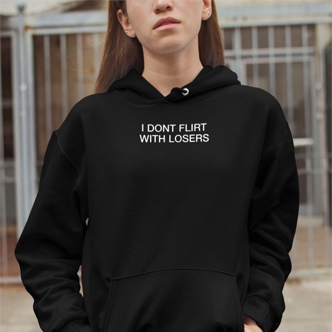 Shirts That Go Hard I Dont Flirt With Losers Long Sleeve Tee Shirts That Go Hard I Dont Flirt With Losers Long Sleeve Tee