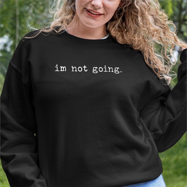 Shitcamp Merch Im Not Going T Shirt Qtcinderella