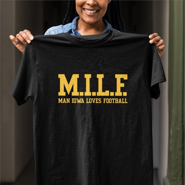 Pardon My Take Merch Milf Man Iowa Loves Football Tee Shirt Barstool Sports Barstool Sports Pardon My Take Merch Milf Man Iowa Loves Football Tee