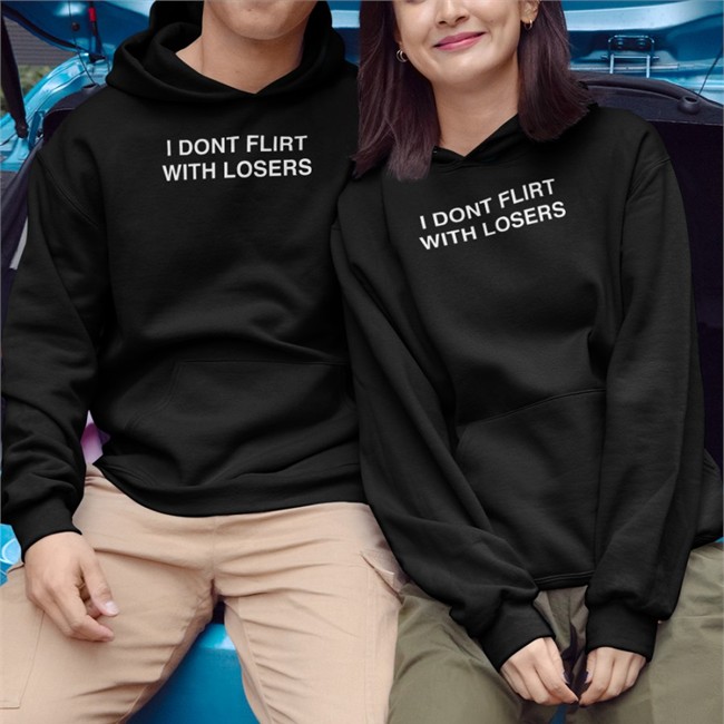 I Dont Flirt With Losers Shirt Black