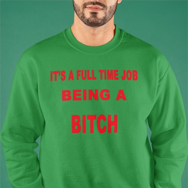 It's A Full Time Jo Being A Bitch Hooded Sweatshirt It's A Full Time Jo Being A Bitch Hooded Sweatshirt Magstrology