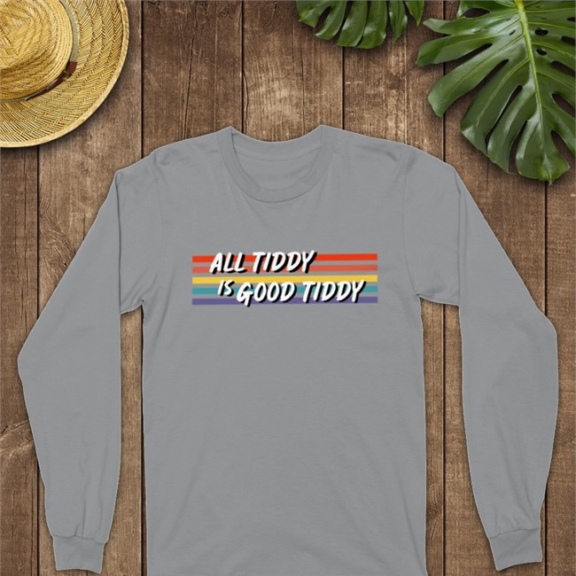 All Tidy Is Good Tiddy T-Shirt All Tidy Is Good Tiddy Tee Shirt Unnamed3d