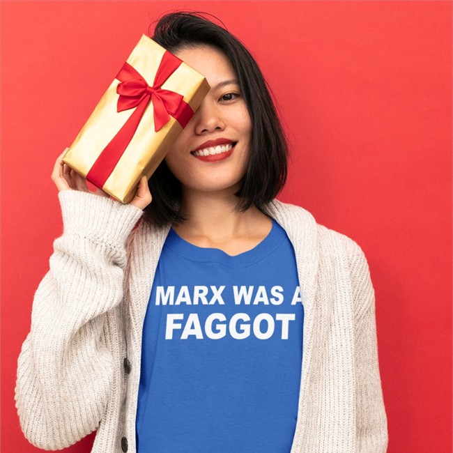 Marx Was A Faggot Hat Marx Was A Faggot Tees