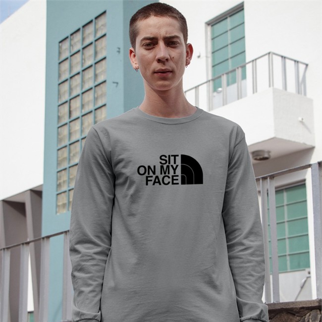 Shirts That Go Hard Sit On My Face Shirts