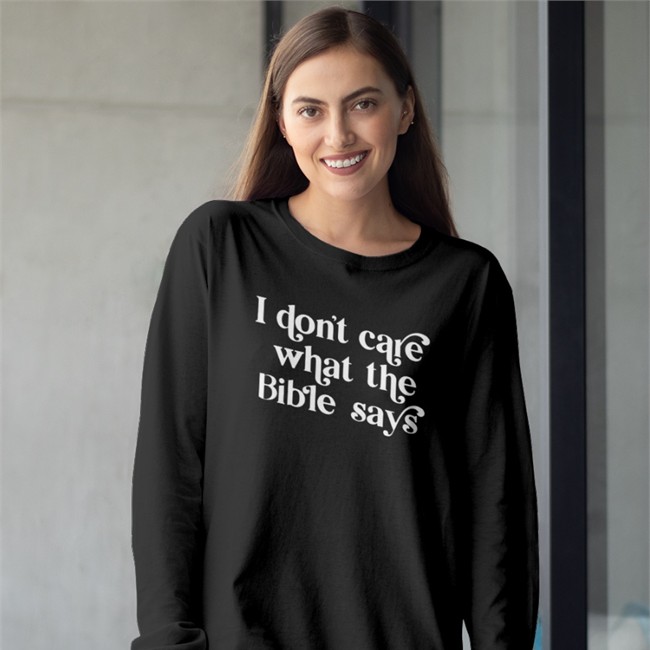 Kelsey I Don't Care What The Bible Says Shirt Highnessophelia Highnessophelia I Don't Care What The Bible Says Hoodies Kelsey