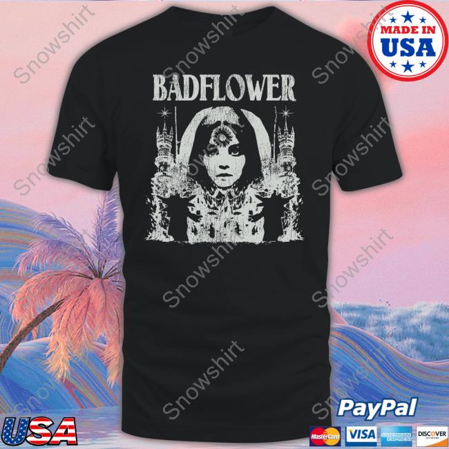 Girl Flower Badflower Shirt