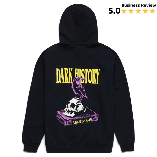Official Bailey Sarian Merch Bailey Sarian Dark History Pull Over Hoodie Black BaileySarian