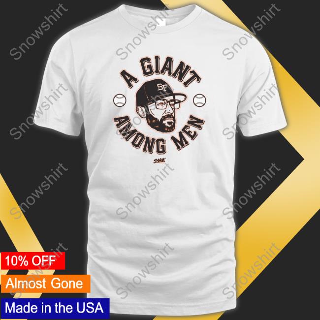 Official A Giant Among Men San Francisco Baseball Smack Tee Shirt