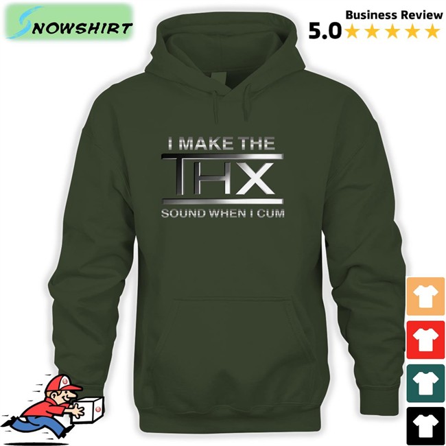 Shirts That Go Hard I Make The THX Sound When I Cum Unisex Long Sleeve Tee Shirts That Go Hard I Make The THX Sound When I Cum Original Tees Shirtsthtgohard