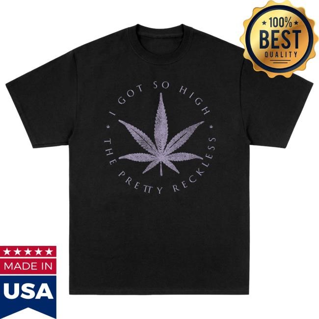 Got So High Leaf Black Shirt The Pretty Reckless