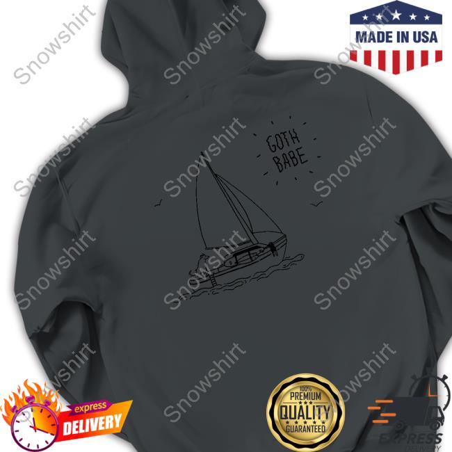 Goth Babe Merch Sailboat Shirts Goth Babe Sailboat Shirt