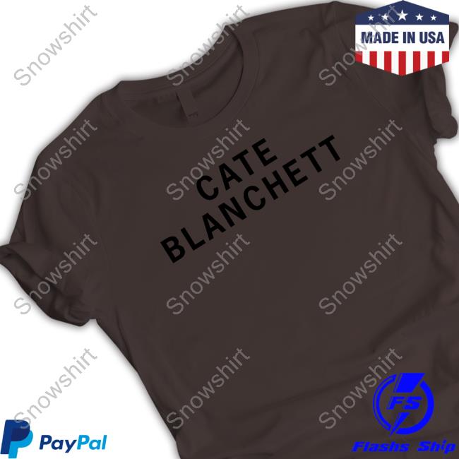 Cate Blanchett Tee Shirt