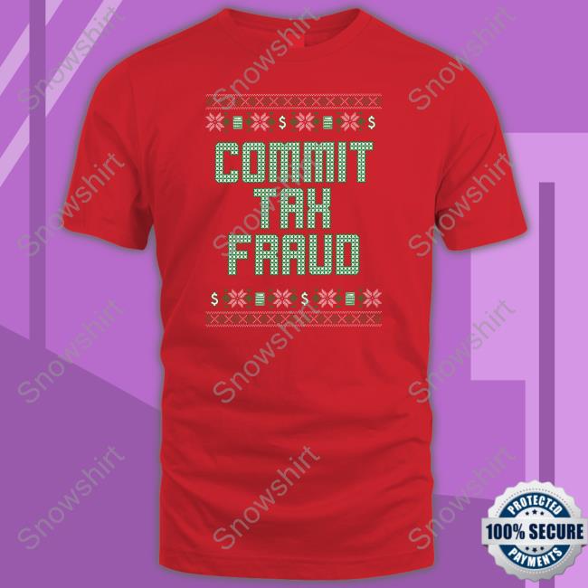 Shitheadsteve Shop Commit Tax Fraud Tacky Hoodie