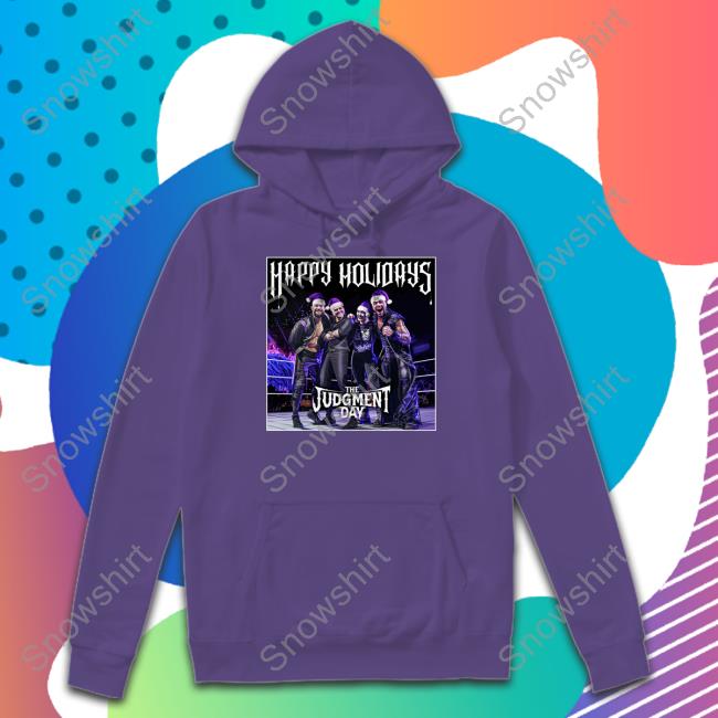 The Judgment Day Happy Holidays The Judgment Day Shirt