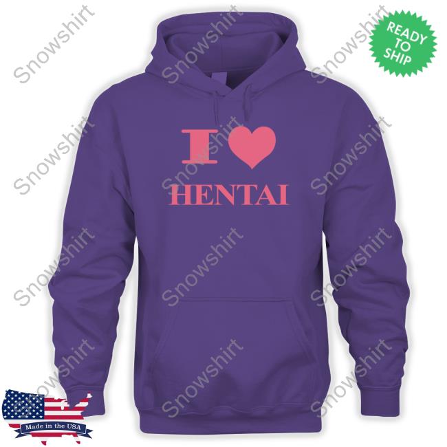 I Love Hentai Shirts