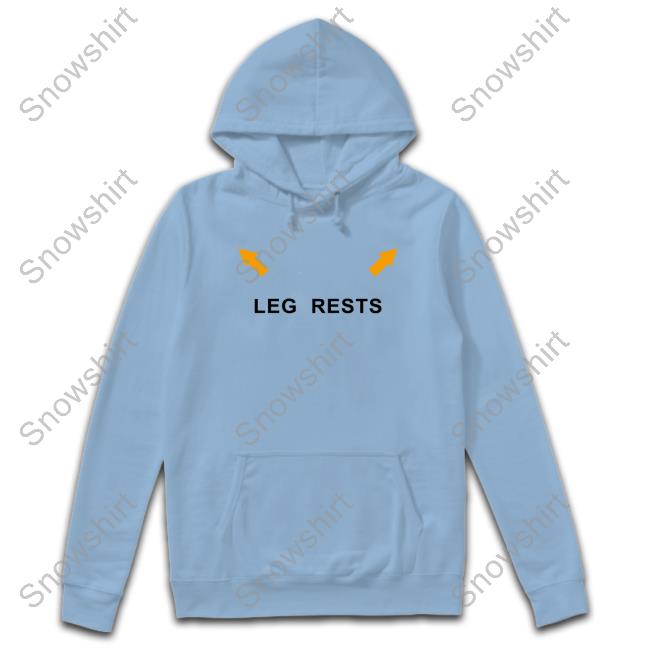 Leg Rests Shirts