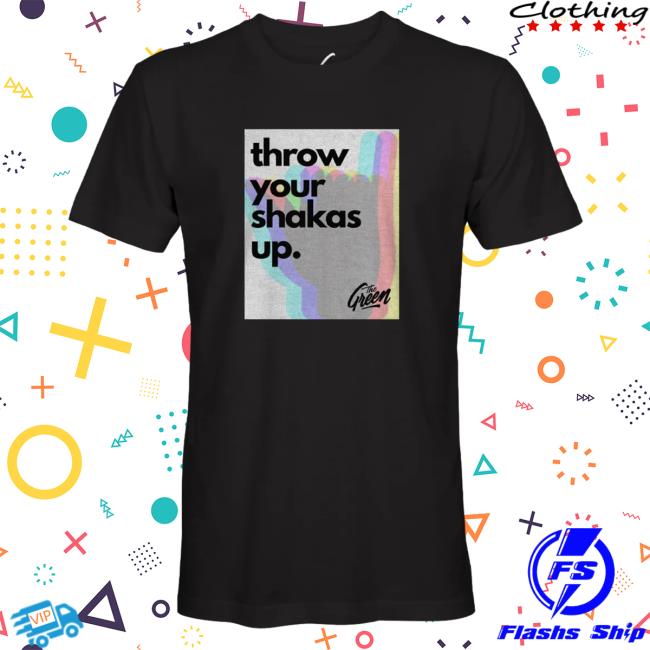 Official Throw Your Shakas Up Shirt