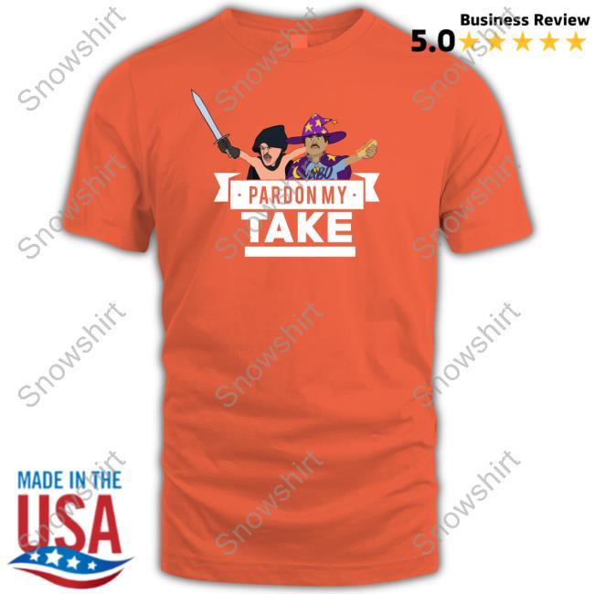 Official Pardon My Take Shirts