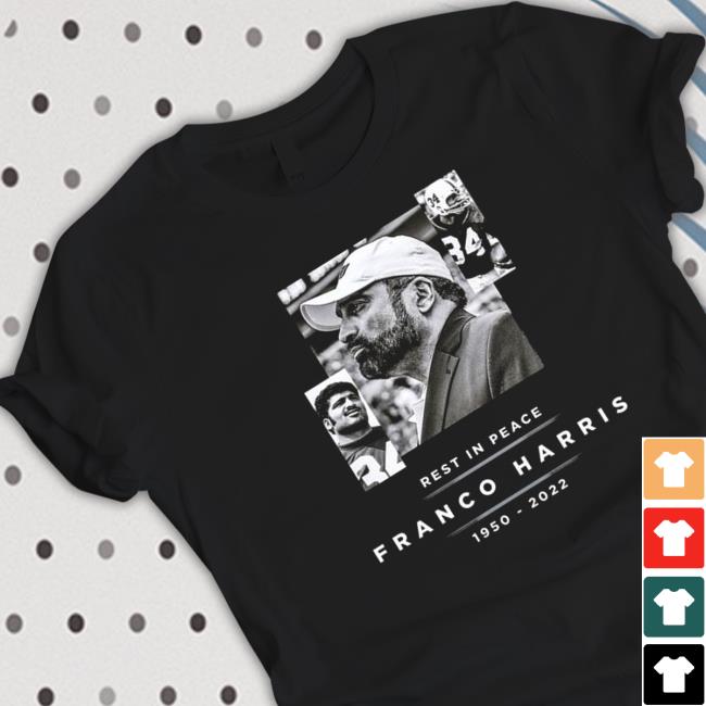 Official Pittsburgh Steelers Rest In Peace Franco Harris 1950-2022 Tee