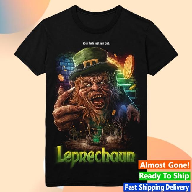 Official Gutter Garbs Leprechaun: Your Luck Just Ran Out Hot Shirt