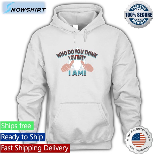 Who Do You Think Your Are I Am Edition Limited Shirt Super70sSports
