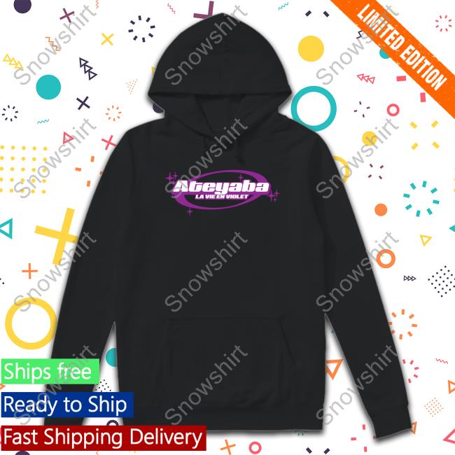 Official Ateyaba Merch Ateyaba La Vie En Violet T Shirt Official Ateyaba La Vie En Violet Shirts