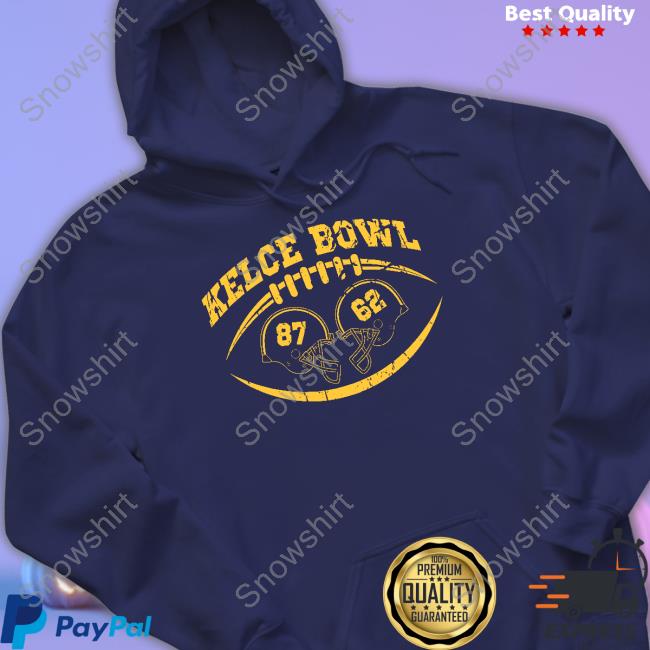 Kelce Bowl 87 62 Shirts Kelce Bowl 87 62 Shirt