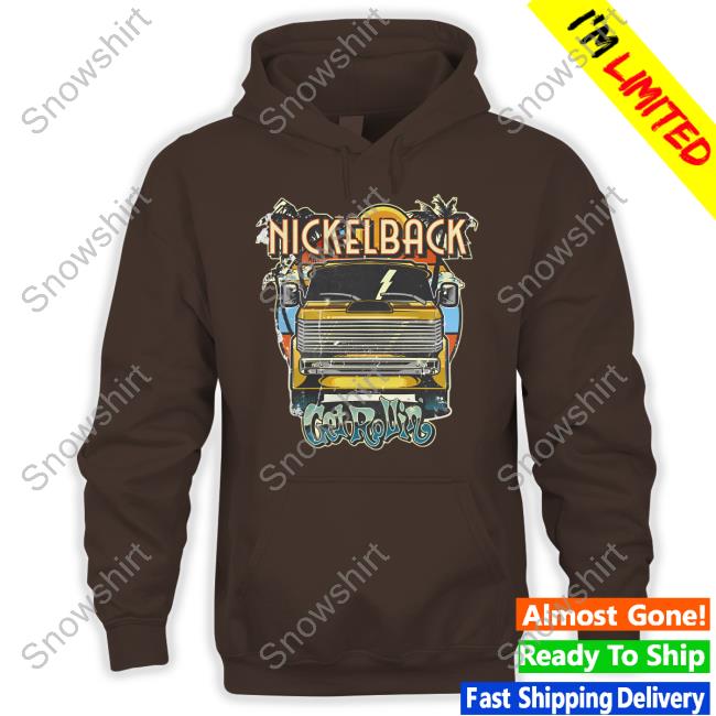Official Nickelback Get Rollin' Tee Nickelback Merch Get Rollin' Sweatshirts