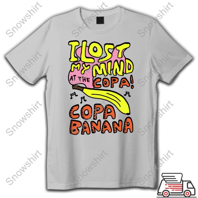 Official Zoë Bread Shop I Lost My Mind At The Copa Copabanana T-Shirt Official Zoë Bread Shop I Lost My Mind At The Copa Copabanana Tee Shirt