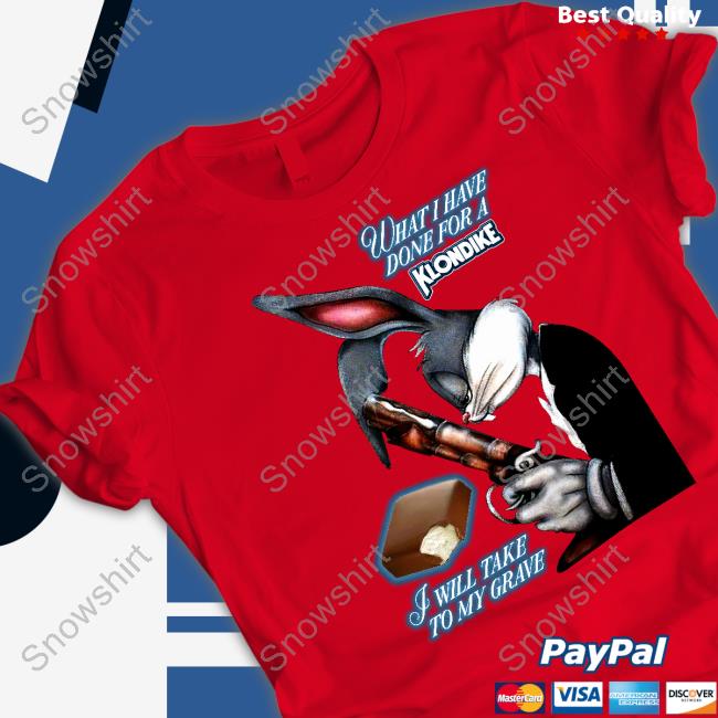 Official What I Have Done, I Will Take To My Grave TShirts