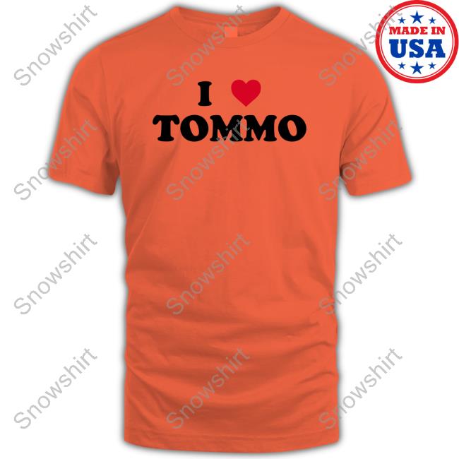 I Love Tommo T Shirt