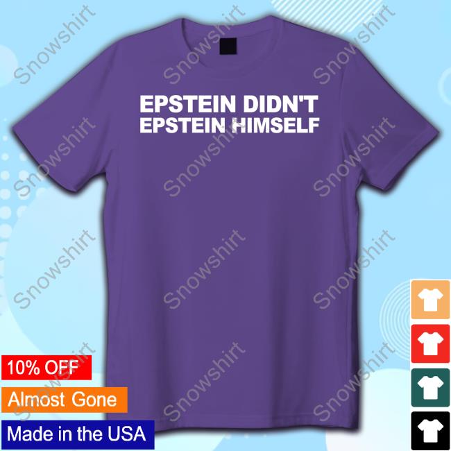 Epstein Didn't Epstein Himself Hooded Sweatshirt