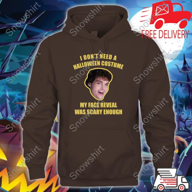 I Don't Need A Halloween Costume T-Shirt I Don't Need A Halloween Costume Hooded Sweatshirt Soph Seapicklz
