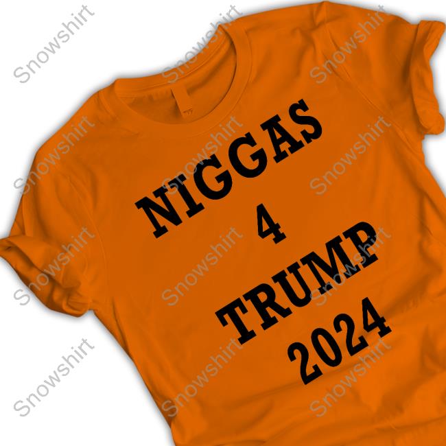Official Niggas 4 Trump 2024 Shirt