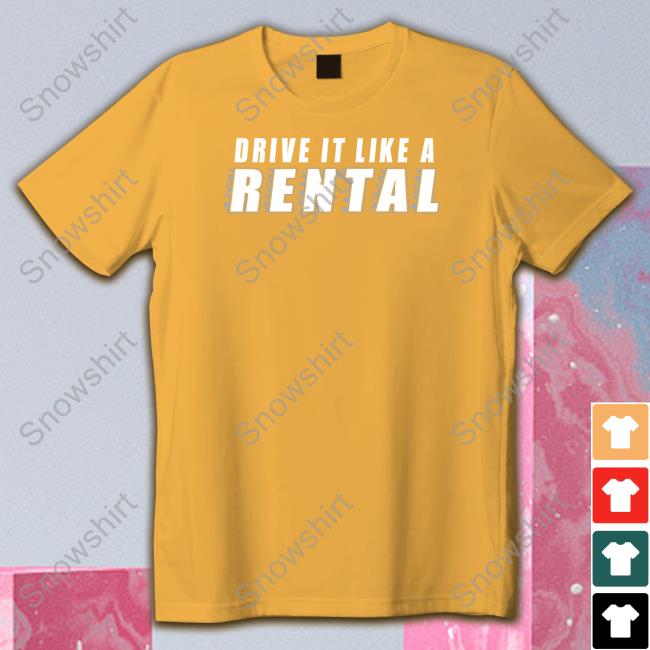 Official Cboys Drive It Like A Rental Tee Shirt