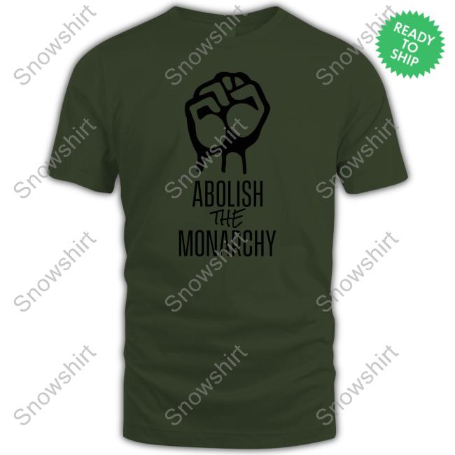 Official Iona Fyfe Abolish The Monarchy Shirts Iona Fyfe Abolish The Monarchy Tee