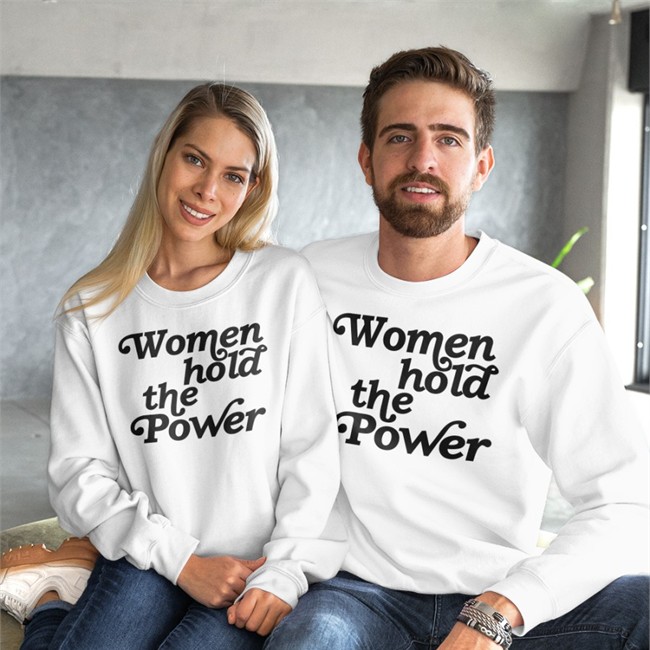 Women Hold The Power Shirt Women Hold The Power Sweatshirt
