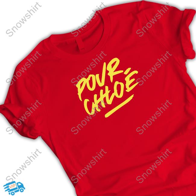 Official Pour Chloe Shirt Pour Chloe Tee Shirt
