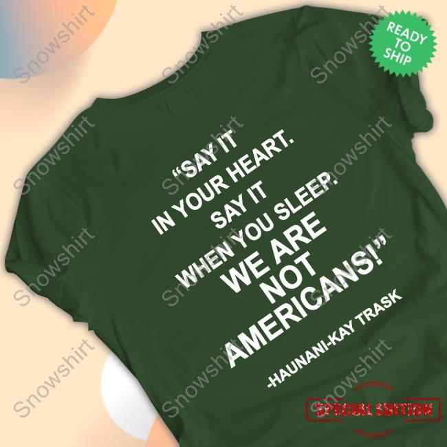 Haunani Kay Trask Shirt Mai Hilahila Merch Haunani Kay Trask Cap