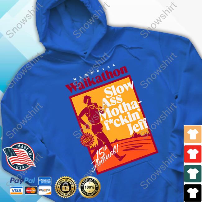 Rooster Teeth Dead Meat Memorial Walkathon Slow Ass Motha Fuckin' Jeff T-Shirt Memorial Walkathon Slow Ass Motha Fuckin' Jeff T-Shirt