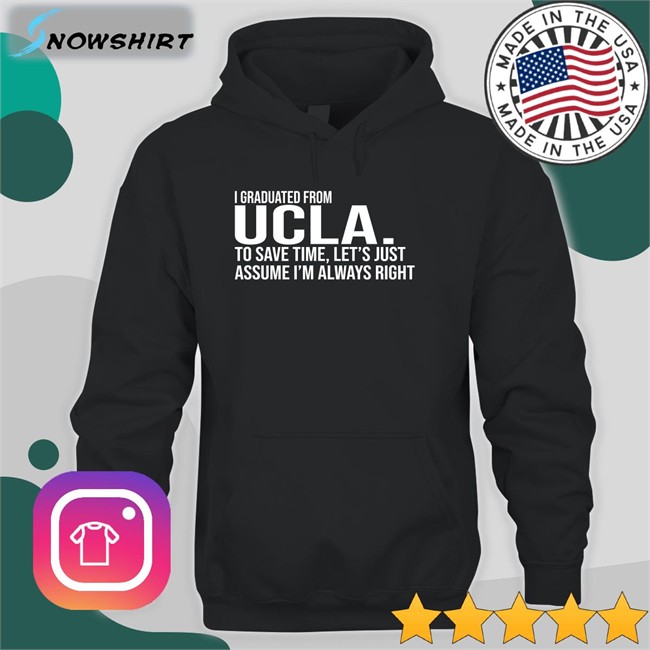I Graduated From Ucla Tee